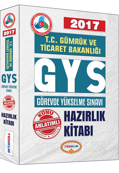2017 GYS T.C Gümrük ve Ticaret Bakanlığı Konu Anlatımlı Hazırlık Kitabı Yediiklim Yayınları
