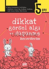 Dikkat, Görsel Algı ve Düşünme Becerileri – 5 Yaş