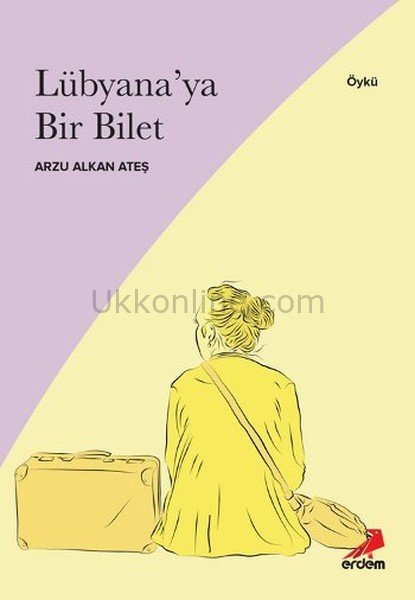 LÜBYANA'YA BİR BİLET
