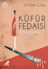 KÜFÜR FEDAİSİ-15 TEMMUZ KALKIŞMASINA MESNEVİDEN BAKIŞ