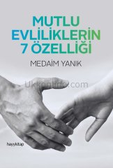 MUTLU EVLİLİKLERİN 7 ÖZELLİĞİ