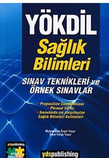 YÖKDİL Sağlık Bilimleri Sınav Teknikleri ve Örnek Sınavlar YDS Publishing