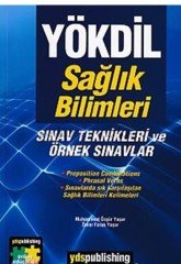 YÖKDİL Sağlık Bilimleri Sınav Teknikleri ve Örnek Sınavlar YDS Publishing
