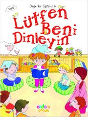 LÜTFEN BENİ DİNLEYİN- DEĞERLER EĞİTİM SETİ