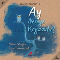 AY NEREYE KAYBOLDU- GAKGUK'LARIN MACERALARI