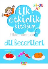 İLK ETKİNLİK KİTABIM DİL BECERİLERİ