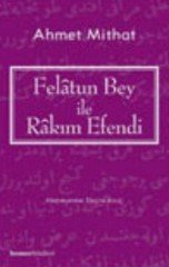 Felatun Beyle Rakım Efendi