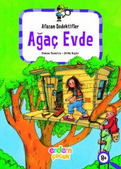 AFACAN DEDEKTİFLER - AĞAÇ EVDE