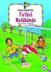 AFACAN DEDEKTİFLER - FUTBOL KULÜBÜNDE