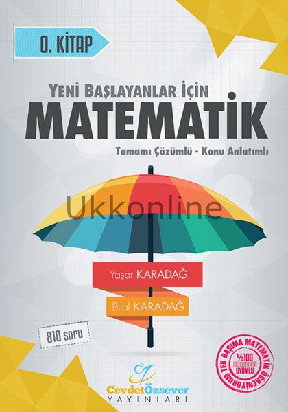 CEVDET ÖZSEVER MATEMATİK 0 YENİ BAŞLAYANLAR
