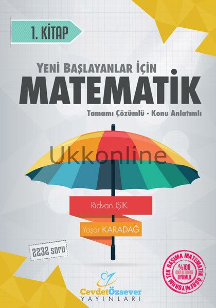 CEVDET ÖZSEVER MATEMATİK 1 YENİ BAŞLAYANLAR