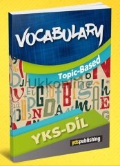 YKS-DİL VOCABULARY TOPIC BASED