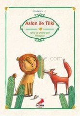 ASLAN İLE TİLKİ  -  KLASİKLERİMİZ