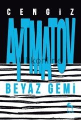 BEYAZ GEMİ -CENGİZ AYTMATOV