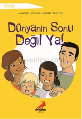 DÜNYANIN SONU DEĞİL YA