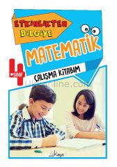 4.SINIF ETKİNLİKTEN BİLGİYE MATEMATİK KAYA YAYINLARI
