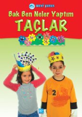 Bak Ben Neler Yaptım / Taçlar