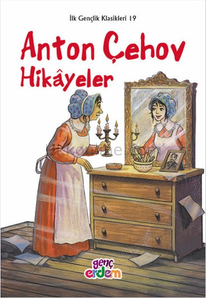 ANTON ÇEHOV HİKAYELER - İLK GENÇLİK DİZİSİ