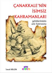 ÇANAKKALE'NİN İSİMSİZ KAHRAMANLARI  -  Ç.KALE DİZİ