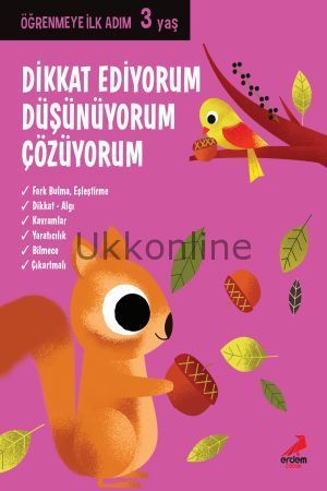 DİKKAT EDİYORUM DÜŞÜNÜYORUM ÇÖZÜYORUM / İLK ADIM 3 YAŞ