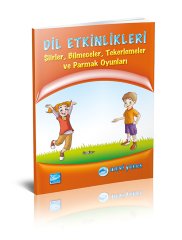 Dil Etkinlikleri (Şiirler, Tekerlemeler, Bilmeceler, Parmak Oyunları)