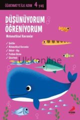 DÜŞÜNÜYORUM ÖĞRENİYORUM / ÖĞRENMEYE İLK ADIM 4 YAŞ
