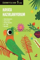 HAYATA HAZIRLANIYORUM / ÖĞRENMEYE İLK ADIM 5 YAŞ