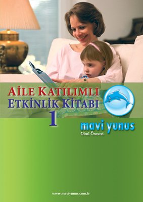 Aile Katılımlı Etkinlik Kitabı 1 (48 Ay ve Üstü)