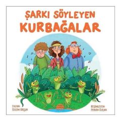 ŞARKI SÖYLEYEN KURBAĞALAR
