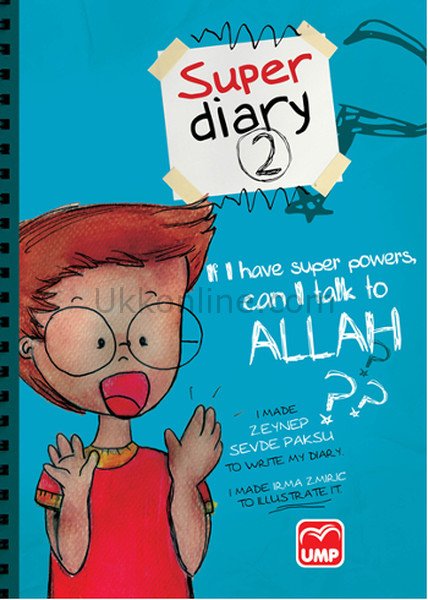 SUPER DİARY 2 - IF I HAVE SUPER POWERS CAN I TALK TO ALLAH