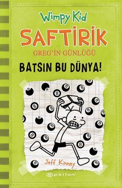 Saftirik Greg’in Günlüğü 8 - Batsın Bu Dünya!