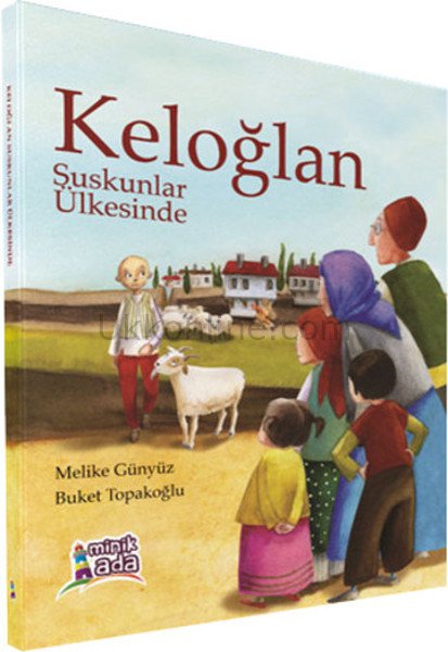 KELOĞLAN SUSKUNLAR ÜLKESİNDE