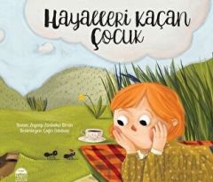 HAYALLERİ KAÇAN ÇOCUK