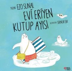 EVİ ERİYEN KUTUP AYISI
