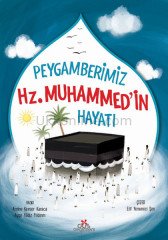 PEYGAMBERİMİZ HZ. MUHAMMEDİN HAYATI