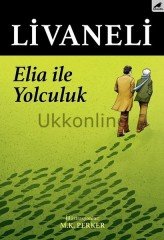 Zülfü Livaneli Elia İle Yolculuk