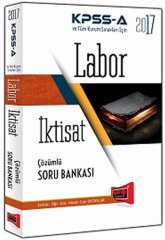 2017 KPSS A Grubu Labor İktisat Çözümlü Soru Bankası Yargı Yayınları