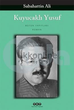Kuyucaklı Yusuf Yapı Kredi Sebahattin Ali