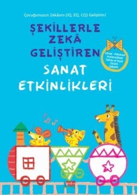 Şekillerle Zekâ Geliştiren Sanat Etkinlikleri