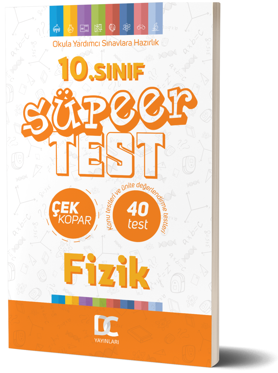 10. SINIF FİZİK  SÜPER TEST ÇEK KOPAR  DC YAYINLARI 2020