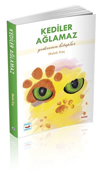 KEDİLER AĞLAMAZ