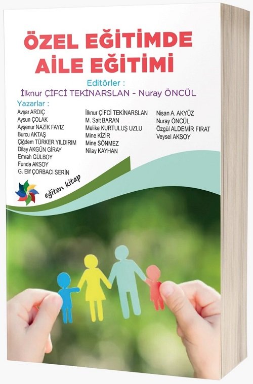 Eğiten Özel Eğitimde Aile Eğitimi - İlknur Çifci Tekinarslan, Nuray Öncül Eğiten Kitap