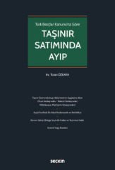 Seçkin Türk Borçlar Kanunu'na Göre Taşınır Satımında Ayıp - Turan Özkaya Seçkin Yayınları