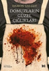 Domuzların Güzel Çığlıkları - Damon Galgut Delidolu Yayınları