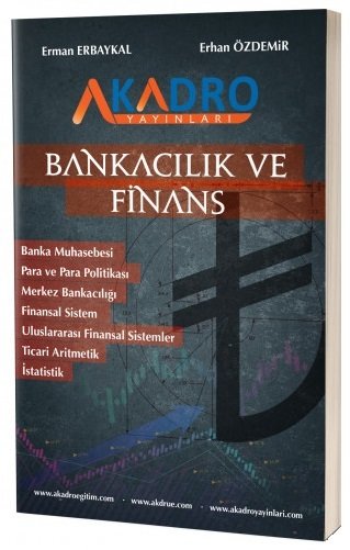 A Kadro Bankacılık ve Finans - Erman Erbaykal, Erhan Özdemir A Kadro Yayınları