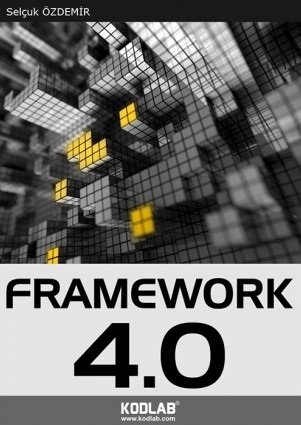 Kodlab Framework 4.0 - Selçuk Özdemir Kodlab Yayınları