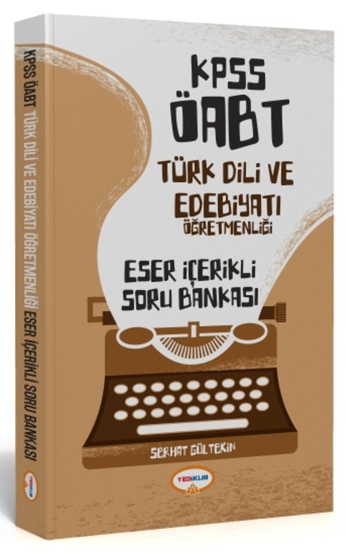 Yediiklim 2020 ÖABT Türk Dili Edebiyatı ESER İÇERİKLİ Soru Bankası Yediiklim Yayınları
