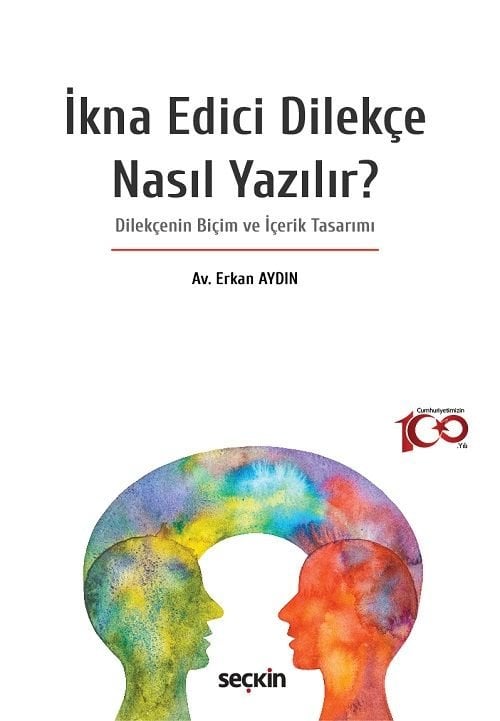 Seçkin İkna Edici Dilekçe Nasıl Yazılır - Erkan Aydın Seçkin Yayınları