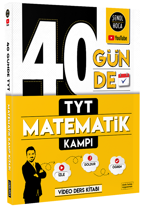 Şenol Hoca YKS TYT 40 Günde Matematik Kampı Video Ders Kitabı Şenol Hoca Yayınları