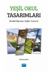 Nobel Yeşil Okul Tasarımları - Semiha Şahin Nobel Akademi Yayınları